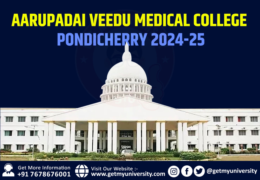 Aarupadai Veedu Medical College, Pondicherry 2024-25